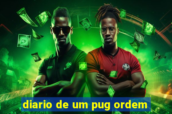 diario de um pug ordem